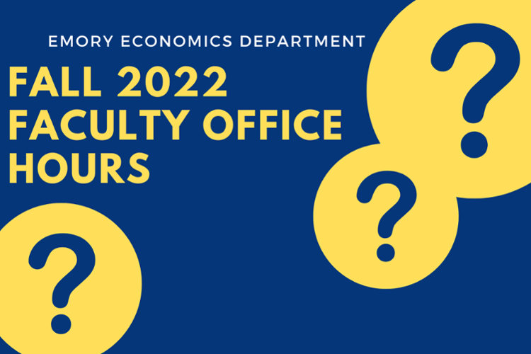 Economics Faculty Office Hours - Fall 2022
